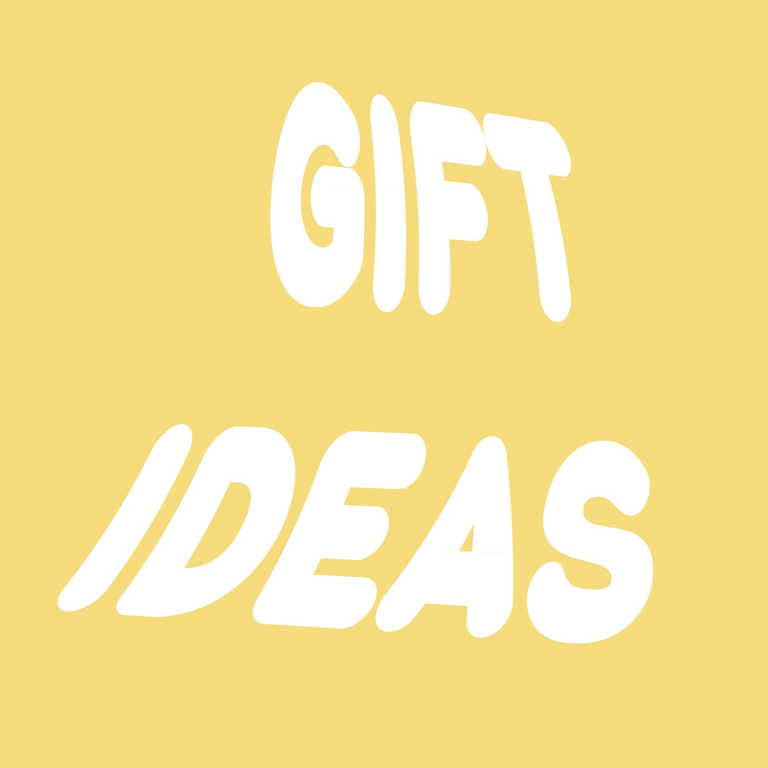 Gift Ideas