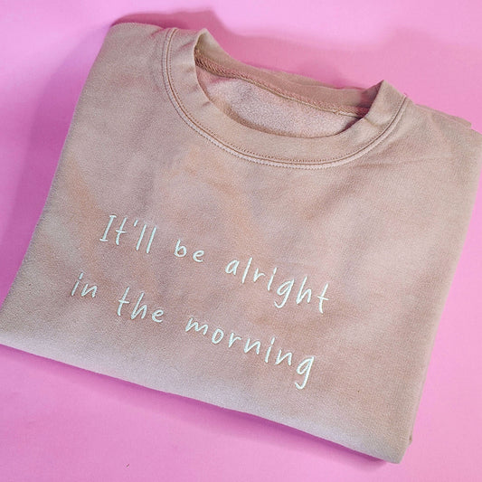 Alright In The Morning Embroidered Sweatshirt