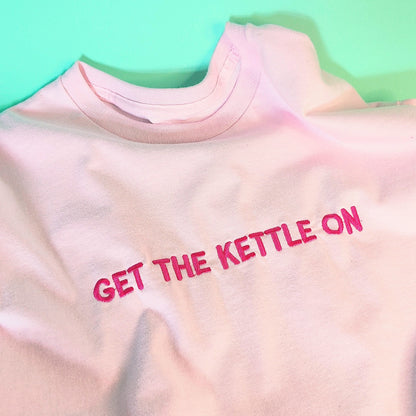 Get The Kettle On