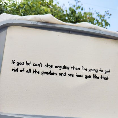 Don't Make Me Turn This Gender Around Embroidered Tee