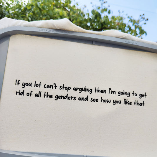 Don't Make Me Turn This Gender Around Embroidered Tee